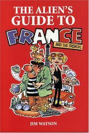 Cover of: The Alien's Guide to France (Aliens Guide To...)
