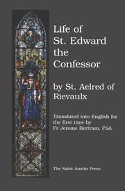 Cover of: The Life of Saint Edward, King and Confessor by Aelred