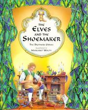 Cover of: The Elves and the Shoemaker by Brothers Grimm, Wilhelm Grimm