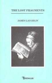 Cover of: The lost fragments by James Laughlin