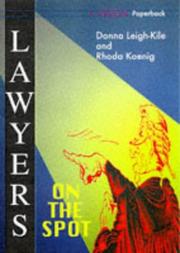 Cover of: Lawyers on the spot by Donna Leigh-Kile