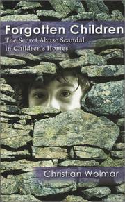 Cover of: Forgotten Children: The Secret Abuse Scandal in Children's Homes