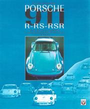 Porsche 911R, Rs and Rsr by John Starkey