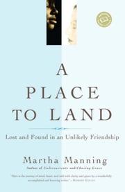 Cover of: A Place to Land by Martha Manning