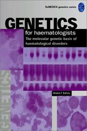 Cover of: Genetics for Hematologists: The Molecular Genetic Basis of Hematological Disorders