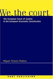 Cover of: We the court: the European Court of Justice and the European Economic Constitution : a critical reading of Article 30 of the EC Treaty