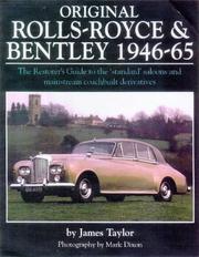 Original Rolls-Royce & Bentley 1946-65 by Taylor, James, James Taylor, Warren Allport