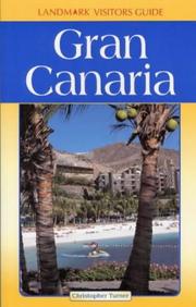 Cover of: Gran Canaria (Landmark Visitors Guides) by Christopher Turner