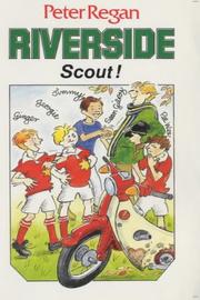 Cover of: Riverside scout! | Peter Regan