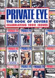 Cover of: Private Eye: the Book of Covers: celebrating 1000 issues