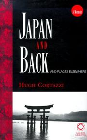 Japan and back and places elsewhere by Cortazzi, Hugh.