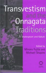 Cover of: Tranvestism And the Onnagata Traditions in Shakespeare And Kabuki by 