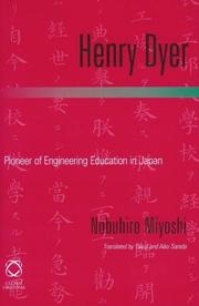 Cover of: Henry Dyer, Pioneer Of Education In Japan | Miyoshi, Nobuhiro