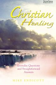 Christian Healing by Mike Endicott