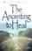 Cover of: Anointing to Heal