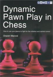 Cover of: Dynamic Pawn Play in Chess by Dražen Marović
