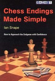Chess Endings Made Simple by Ian Snape