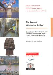 Cover of: The London Millennium Bridge: Excavation of the Medieval and Later Waterfronts at st Peters Hill, City of London and Bankside, Southwark (Molas Archaeology Studies Series 6)