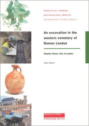 Cover of: An Excavation in the Western Cementery of Romand London: Atlantic House, City of London (Molas Archaeology Studies Series 7)