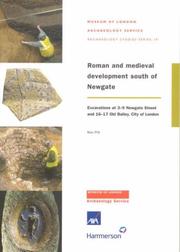 Cover of: Roman And Medieval Development South of Newgate: Excavations at 3-9 Newgate Street And 16-17 Old Bailey, City of London (Molas Archaeology Studies Series)