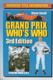 Cover of: Grand Prix Who's Who by Steve Small, Stirling Moss OBE