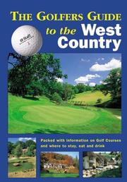 The Golfers Guide to the West Country by Kevin Lee