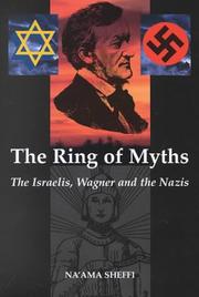 Cover of: The Ring of Myths: The Israelis, Wagner & the Nazis