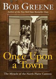 Cover of: Once upon a town: the miracle of the North Platte Canteen