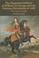 Cover of: The Huguenot soldiers of William of Orange and the "Glorious Revolution" of 1688