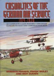 Cover of: CASUALTIES OF THE GERMAN AIR SERVICE 1914-1920 by Norman Franks