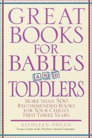 Cover of: Great books for babies and toddlers: more than 500 recommended books for your child's first three years