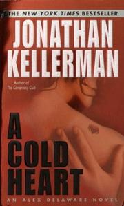Cover of: A Cold Heart (Alex Delaware) by Jonathan Kellerman
