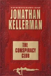 Cover of: The conspiracy club by Jonathan Kellerman