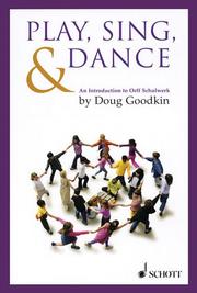 Cover of: Play, Sing & Dance by Doug Goodkin