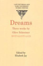 Cover of: Dreams: Three Works Dreams, Dream Life and Real Life, Stories, Dreams and Allegories (Late Victorian and Early Modernist Women Writers)