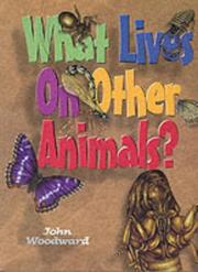 Cover of: What Lives on Other Animals? (What Lives) by John Woodward