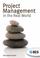 Cover of: Project Management in the Real World