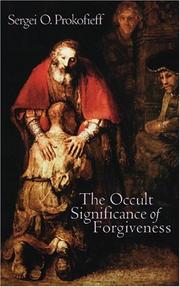 Cover of: Occult Significance of Forgiveness by Sergei O. Prokofieff, Sergei O. Prokofieff