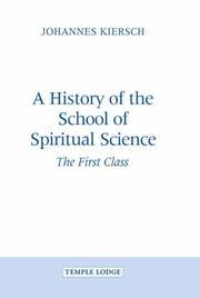 Cover of: History of the School of Spiritual Science: The First Class