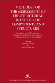 Cover of: Methods for the assessment of structural integrity of components and structures