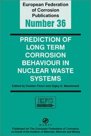 Cover of: Prediction of long term corrosion behaviour in nuclear waste systems by edited by D. Féron and D.D. Macdonald.