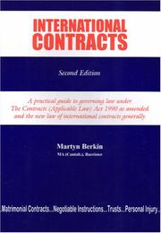 Cover of: International Contracts: A Practical Guide To Governing Law Under The Contracts Applicable Law Act 1990 As Amended And The New Law Of International Contracts Generally