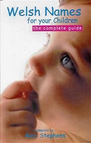 Cover of: Welsh names for children: the complete guide