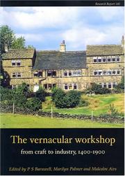 Cover of: The Vernacular Workshop: From Craft To Industry, 1400-1900 (Cba Research Report) (Cba Research Report)