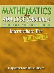 Cover of: Mathematics for AQA GCSE (Student Support Book Modular) by Tony Banks, Tony Banks, David Alcorn