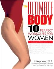 Cover of: The ultimate body by Liz Neporent