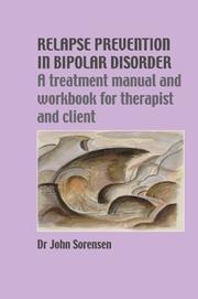 Cover of: Relapse Prevention in Bipolar Disorder | John Sorensen