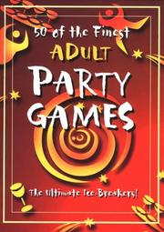 Cover of: 50 Of the Finest Adult Party Games (Party Games Books) by Sylvia Goulding