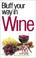 Cover of: The Bluffer's Guide to Wine