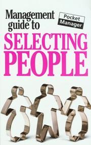Cover of: The Management Guide to Selecting People: The Pocket Manager